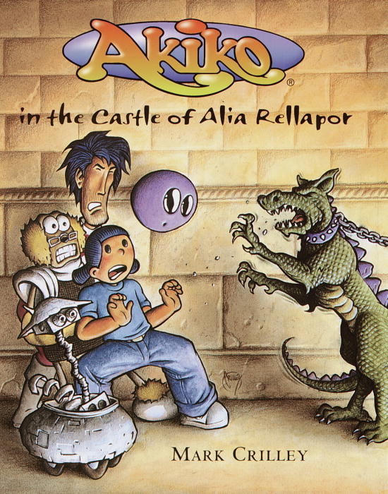 Title details for Akiko in the Castle of Alia Rellapor by Mark Crilley - Available